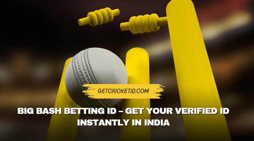 Big Bash Betting ID