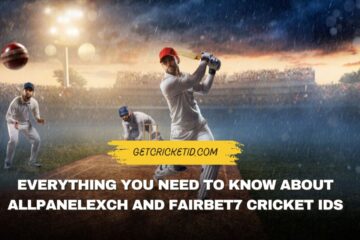 Everything You Need to Know About AllPanelExch and Fairbet7 Cricket IDs