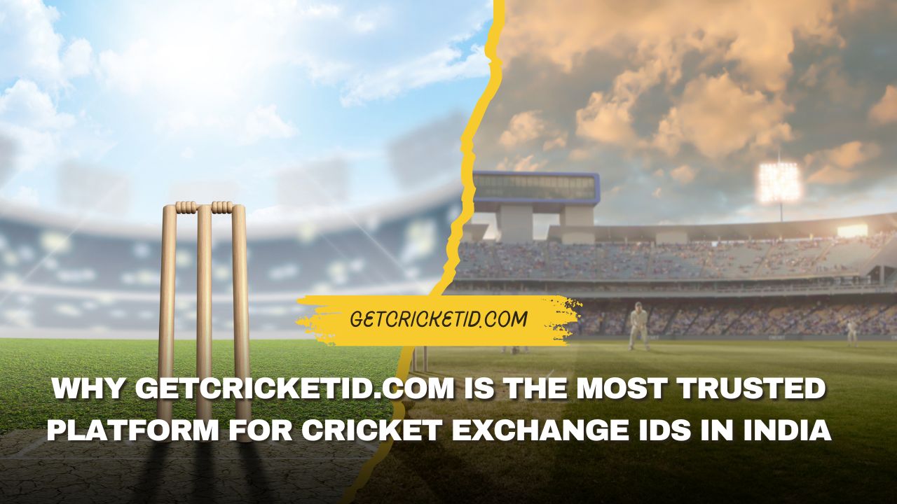 Why GetCricketID.com Is the Most Trusted Platform for Cricket Exchange IDs in India
